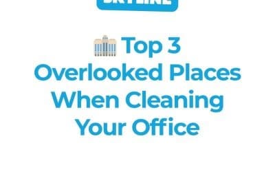 Top 3 Overlooked Places When Cleaning Your Office