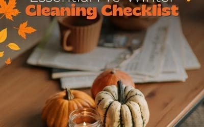 Your Essential Pre-Winter Cleaning Checklist